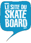 Lien vers Le Site du Skateboard Lien vers Le Site du Skateboard